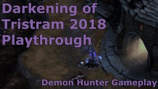 Diablo 3 Darkening of Tristram 2018 Playthrough  Demon Hunter Gameplay [upl. by Weathers]