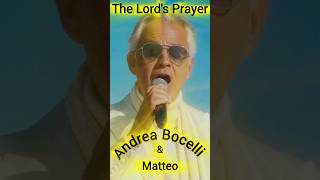 The Lords Prayer  Andrea Bocelli  Matteo  MAGNIFICENT [upl. by Kcolttam]