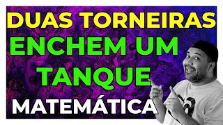 Duas torneiras enchem um tanque ∫ f Prof Telmo dλ [upl. by Maida]