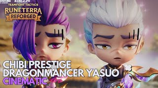 Chibi Prestige Dragonmancer Yasuo Cinematic  Teamfight Tactics [upl. by Forelli]