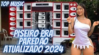 PISEIRO PRA PAREDÃO 2024PISEIRO ATUALIZADO COM GRAVE PRA PAREDÃOREPERTORIO MAIS TOCADO DO MOMENTO [upl. by Ahseirej]