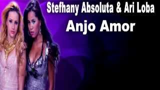 Stefhany e Ari Anjo Amor [upl. by Abad]