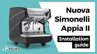 Step by step for the easiest installation for Nuova Simonelli Appia II 1group espresso machine [upl. by Adnilev]