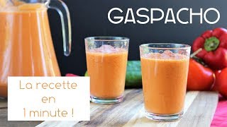 Gaspacho la recette en 1 minute [upl. by Killam383]