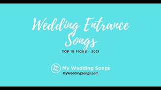 Wedding Entrance Songs Top 10 Picks [upl. by Ettenel]