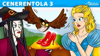 Cenerentola 3 Pantofole Magiche  Storie Per Bambini Cartoni Animati I Fiabe e Favole Per Bambini [upl. by Aonian]