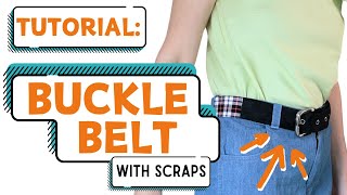 Tutorial How to Make a Fabric Buckle Belt with Scraps [upl. by Pozzy288]