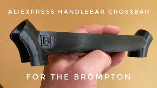 AliExpress handlebar crossbar for the Brompton [upl. by Mharg]