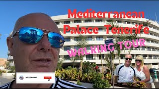 Mediterranean Palace hotel Tenerife Full walking tour [upl. by Ole997]