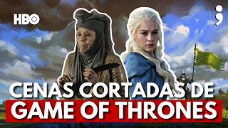 CENAS CORTADAS DE GAME OF THRONES que fizeram falta [upl. by Story425]