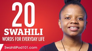 20 Swahili Words for Everyday Life  Basic Vocabulary 1 [upl. by Mehalick]