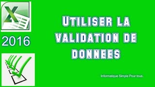 Utiliser la validation de données avec excel 2016 [upl. by Sigismondo]