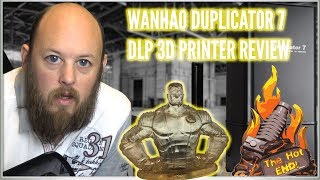 Wanhao Duplicator 7 DLP 3D Printer Review 4K [upl. by Ardnuaet]