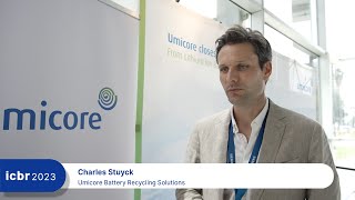 ICBR 2023 interview – Umicore Battery Recycling Solutions– Charles Stuyck [upl. by Naloj709]