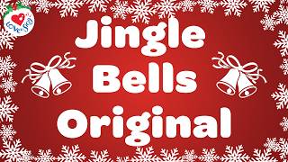 Jingle Bells Original with Lyrics  Classic Christmas Song 🎅🏼 [upl. by Morgenthaler]