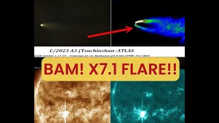 71 X  CLASS FROM SUN ITS EARTH FACING  NEW CLOSE UP OF COMET 2023 A3 quotNOT NORMAL   MORE Xs [upl. by Lois]