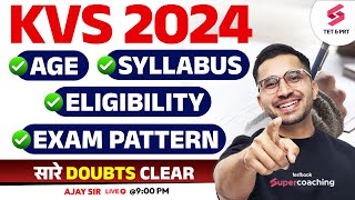 KVS 2024  AGE SYLLABUS ELIGIBILITY EXAM PATTERN OF KVS EXAM  KVS 2024 UPDATE  AJAY SIR [upl. by Anirdnajela]