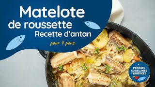 Recette Poissons Coquillages amp Crustacés  Matelote de Roussette [upl. by Htepsle]