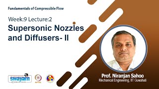 Lec 21 Supersonic Nozzles and Diffusers II [upl. by Sterner144]