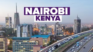 Discover Kenyas Capital Nairobi East Africas Most Developed City [upl. by Morville798]