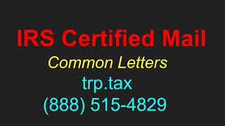 IRS Certified Mail Letters  Common Ones You May Receive [upl. by Hillyer]