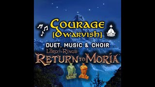 Courage Khuzdûl  2Dwarf Duet  Dwarven Veneration Song  Return to Moria [upl. by Cele880]