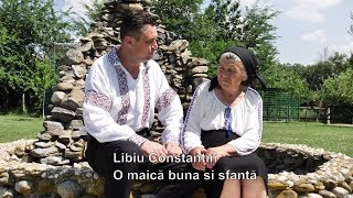 Libiu Constantin  O maică buna si sfantă [upl. by Golub]