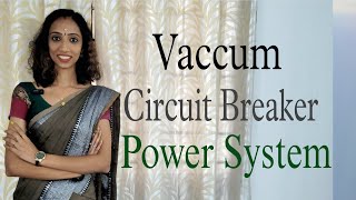 Vaccum Circuit Breaker in Power System  Malayalamexplanations [upl. by Ianaj241]