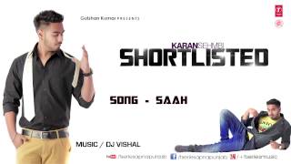 Mere Saah Vi Tere Naal Full Song Audio Karan Sehmbi  Latest Punjabi Song 2013  Shortlisted [upl. by Telrahc]