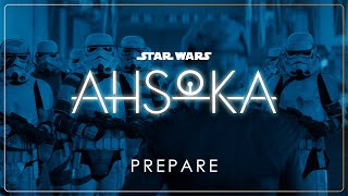 47  Prepare  Star Wars Ahsoka OST [upl. by Campney311]