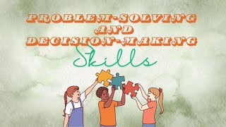 Enhancing Your ProblemSolving and DecisionMaking Skills [upl. by Stephine]