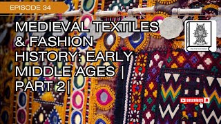 Medieval Textiles amp Fashion History Early Middle Ages  Part 2 fashionhistory history [upl. by Malloy]