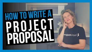 How to Write a Project Proposal WHAT TO INCLUDE [upl. by Reinold]