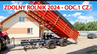 ZDOLNY ROLNIK 2024 odc1 cz1  ZBUDOWALI PRZYCZEPĘ TANDEM 22T [upl. by Eirroc]