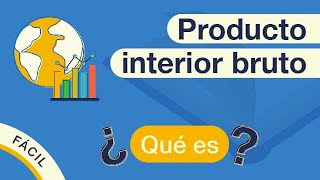 ¿Qué es el PIB  Explicado FÁCIL 🎓 [upl. by Tella]