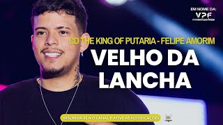 Velho da Lancha  Felipe Amorim [upl. by Gnues32]