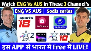 ENG Vs AUS 2024 odi series Live telecast channel list  Watch england vs australia live in india [upl. by Suhpesoj]