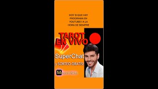 TAROT EN VIVO 🔴 SUPER CHAT TAROT MARCOS ALZIRA tarotenvivogratis [upl. by Aikemahs]