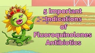 5 Important Indications of Fluoroquinolones Antibiotics Step 1 COMLEX NCLEX® PANCE AANP [upl. by Belamy]