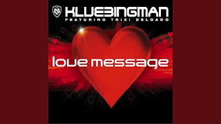 Love Message feat Trixi Delga Klubbstylerz Tech Cut [upl. by Euqinehs]