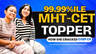 Achieving 999 Percentile in MHTCET 2023  Toppers Success Tips  COEP CS  Toppers Interview 🔥 [upl. by Roee562]