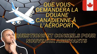 A laéroport de Canada Questions et conseils pour les nouveaux arrivants à [upl. by Enelehs692]