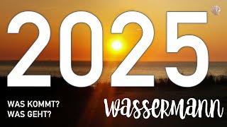 WASSERMANN 2025  WAS KOMMT WAS GEHT ♒️ JAHRESLEGUNG TAROTLEGUNG KARTENLEGUNG [upl. by Yellah]