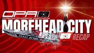 Morehead City Offshore Powerboat Association Race Recap 2023 [upl. by Shandy]