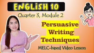 Persuasive Writing Techniques  GRADE 10  MELCbased VIDEO LESSON  QUARTER 3  MODULE 2 [upl. by Greenes322]