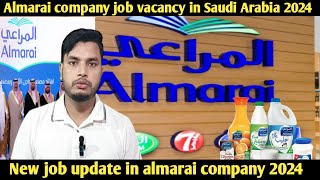 Almarai company new job vacancy in Saudi Arabia 2024  habibksavlog10 [upl. by Zicarelli]