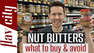 The Best Peanut amp Nut Butter To Buy At The Store  And What To Avoid [upl. by Ennayram]