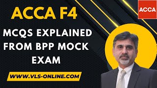 ACCA F4  MCQs explained from BPP Mock Exam 1  F4 Exam Preparation Question Practice with Solution [upl. by Synned330]