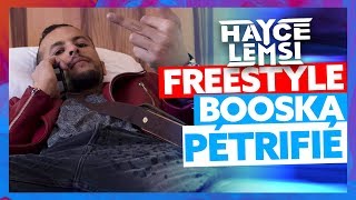 Hayce Lemsi  Freestyle Booska Pétrifié [upl. by Dafodil]