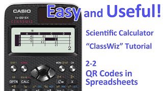 ClassWiz Calculator Tutorial  Spreadsheet 22 QR Codes in Spreadsheets [upl. by Tiana]